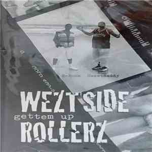 Weztside Rollerz - Gettem Up download free