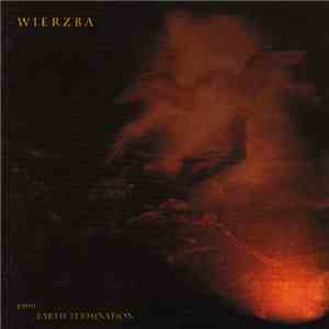 Wierzba - 1999 Earth Termination download free