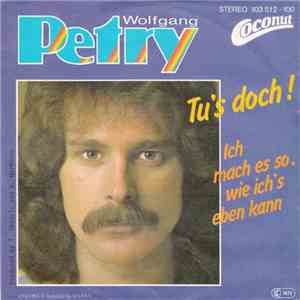 Wolfgang Petry - Tu's Doch! download mp3 flac