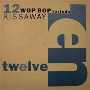 Wop Bop Torledo - Kissaway download free