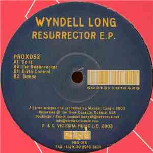 Wyndell Long - Resurrector E.P. download free