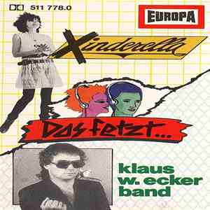Xinderella • Klaus W.Ecker Band - Das Fetzt... download free