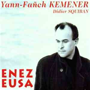 Yann-Fañch Kemener, Didier Squiban - Enez Eusa download free