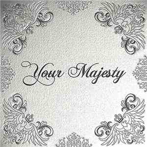 Your Majesty  - Your Majesty download free
