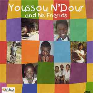 Youssou N'Dour - Youssou N'Dour And His Friends download free