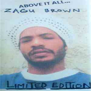 Zagu Brown - Above It All download free