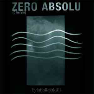 Zero Absolu - Eyjafjallajoküll download free