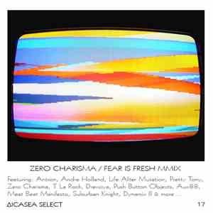 Zero Charisma - Fear Is Fresh mix download free
